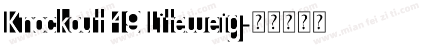Knockout 49 Liteweig字体转换